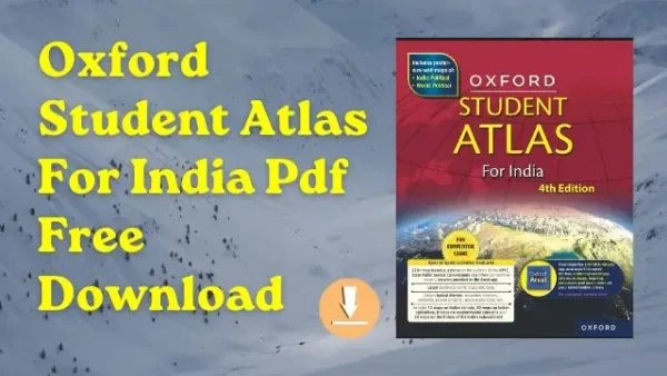 [2022] Oxford Student Atlas for India Pdf Free Download