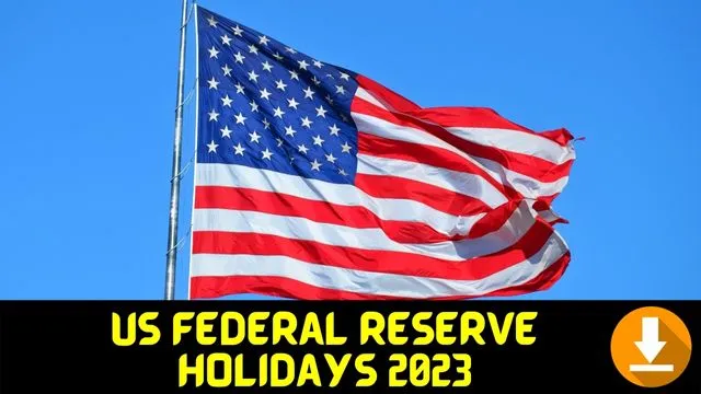 US Federal Reserve Holidays 2023