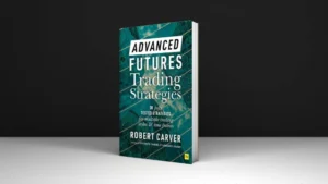 Advanced Futures Trading Strategies