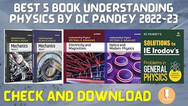Best 5 Book Understanding Physics by Dc Pandey 2022-23