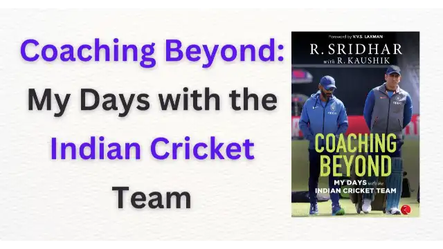 Coaching Beyond My Days with the Indian Cricket Team