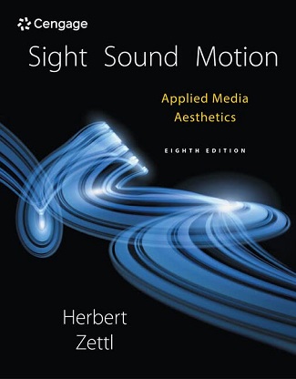 Sight Sound Motion Applied Media Aesthetics 8th Edition