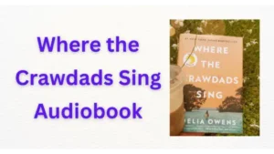 Where the Crawdads Sing Audiobook