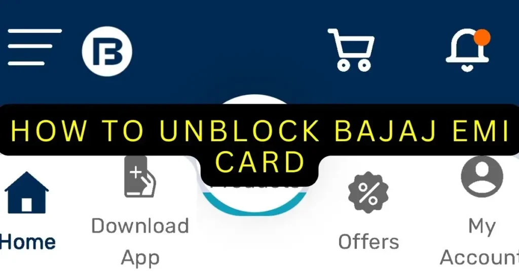 How To Unblock Bajaj EMI Card