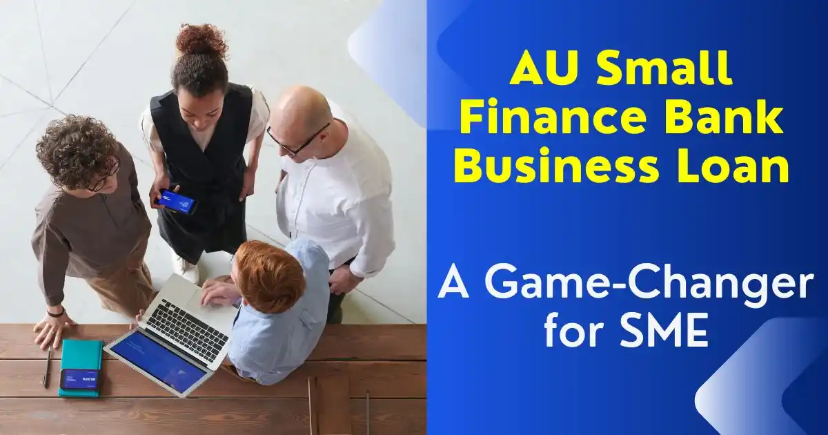AU Small Finance Bank Business Loan
