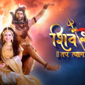 Shiv Shakti – Tap Tyaag Tandav 18th August 2024 Written Update: Cast OF Shiv Shakti